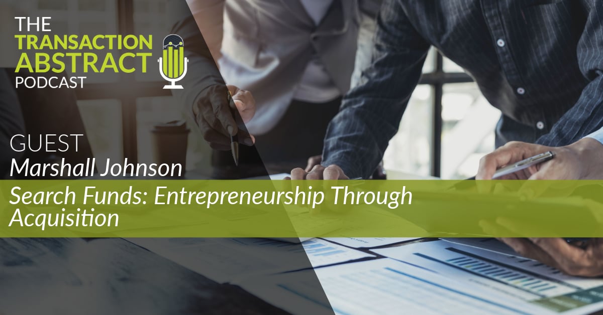 Search Funds: Entrepreneurship Through Acquisition with Marshall Johnson [PODCAST]