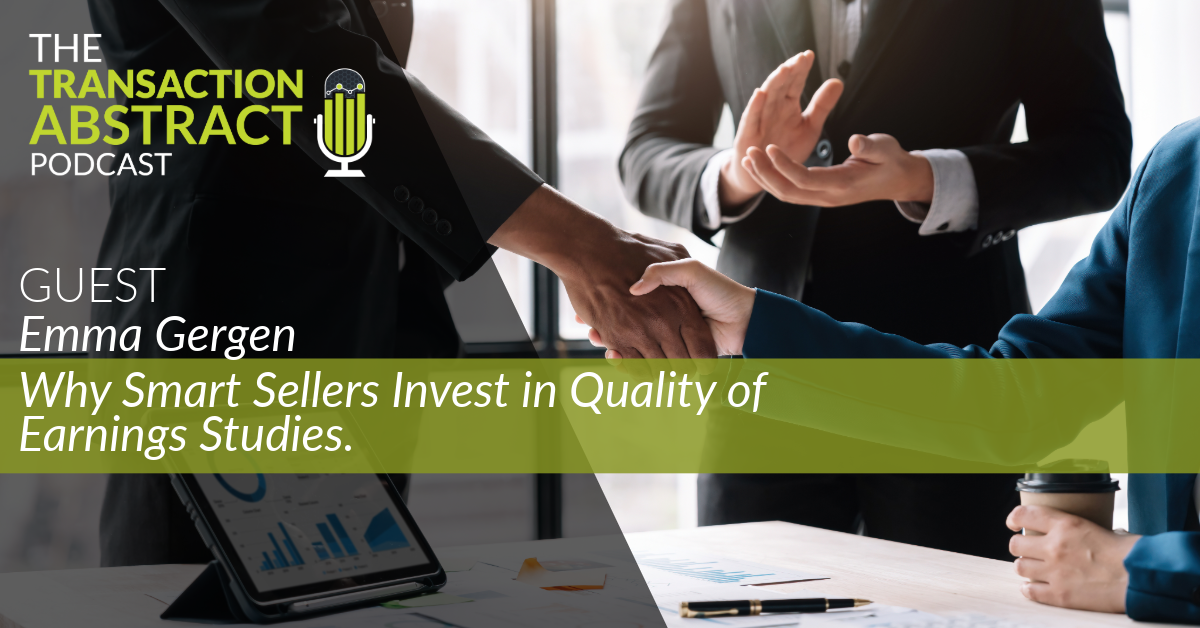 Why Smart Sellers Invest in Quality of Earnings Studies, with Emma Gergen [PODCAST]