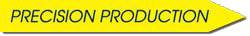 Precision Production Precision Production