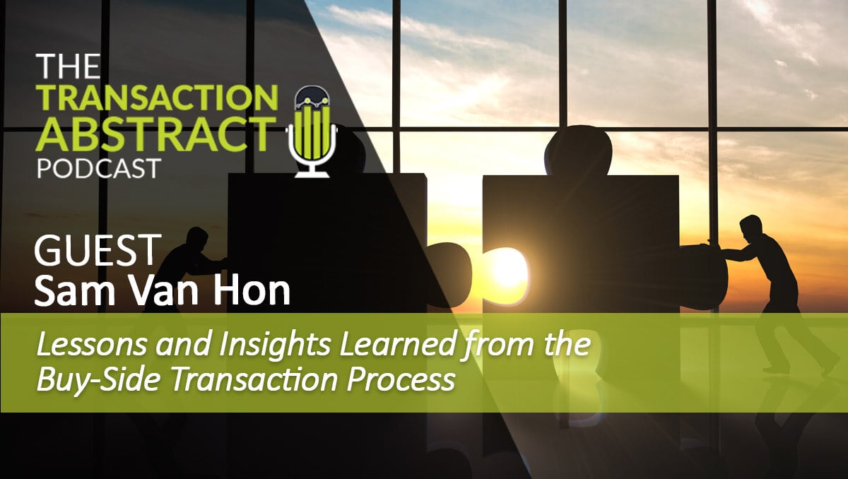 Lessons and Insights Learned from the Buy-Side Transaction Process [PODCAST]